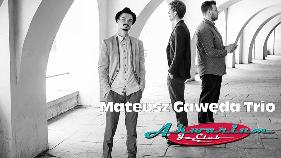 to call Need I lost my way Mateusz Gawęda Trio w Akwarium | Jazz Forum